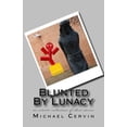 thumbnail image 1 of Blunted By Lunacy (Paperback), 1 of 2