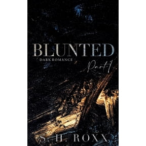 Blunted: Part 1, (Paperback)