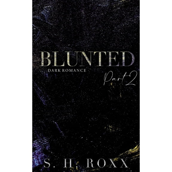Blunted: Part 2, (Paperback)