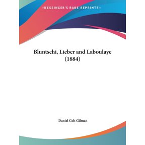 Bluntschi, Lieber and Laboulaye (1884) (Hardcover)