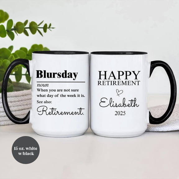 Blursday Retirement Coffee Mug Custom Happy Retirement Cup, Funny Office Goodbye Gift