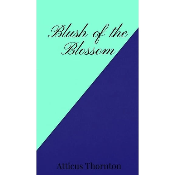 Blush of the Blossom, (Hardcover)