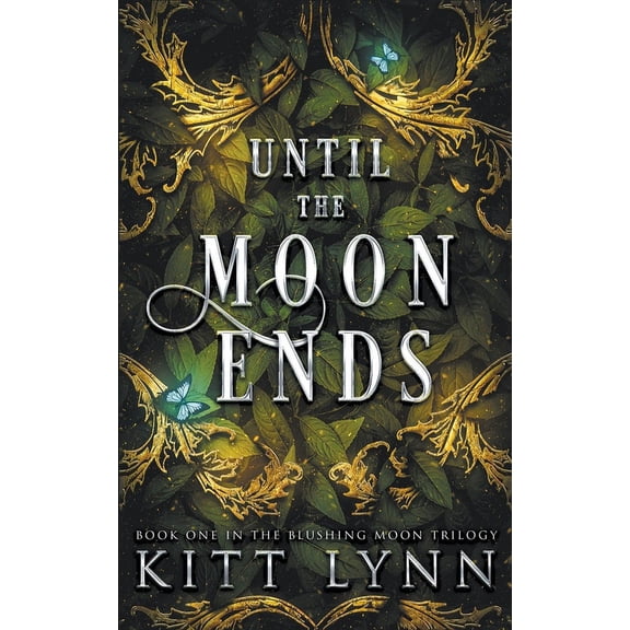 Blushing Moon Trilogy Until The Moon Ends, Book 1, (Paperback)