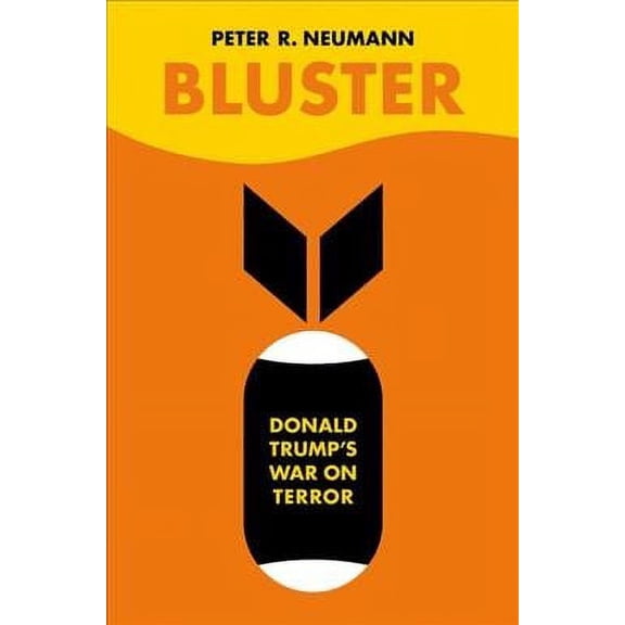 Bluster : Donald Trump's War on Terror