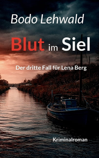 Blut im Siel: Lena Berg ermittelt 3. Fall, (Paperback)