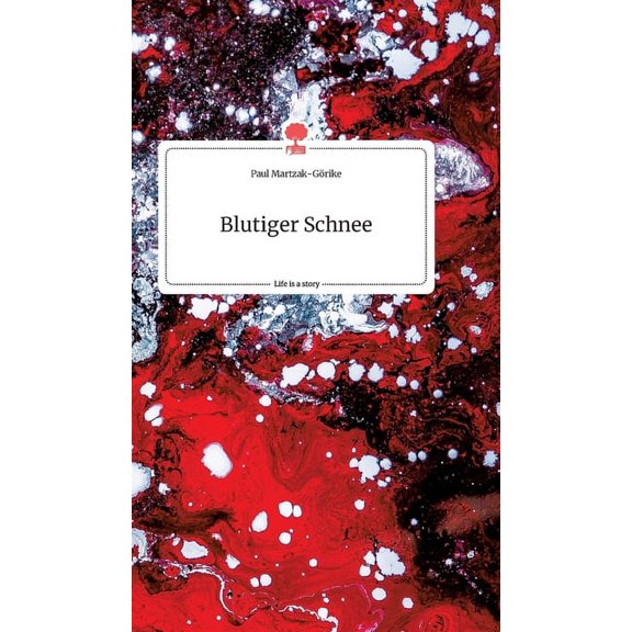 Blutiger Schnee. Life is a Story - story.one, (Hardcover)