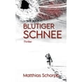 thumbnail image 1 of Blutiger Schnee, (Paperback), 1 of 1
