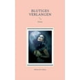 thumbnail image 1 of Blutiges Verlangen: Roman, (Paperback), 1 of 1