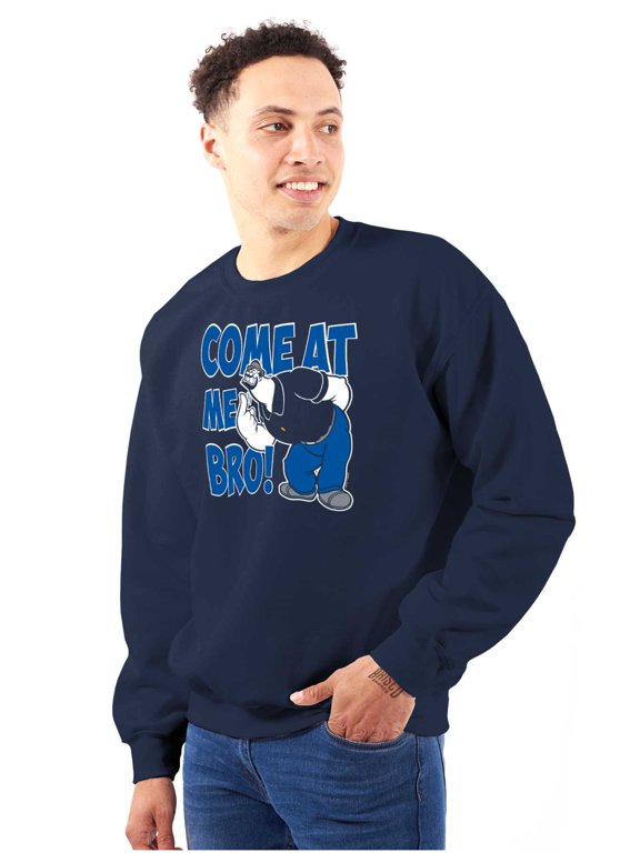 Bluto Come At Me Bro Funny Meme Sweatshirt for Men or Women Brisco Brands X