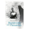 thumbnail image 1 of BlutsbrÃ¼der und Passanten: Roman, (Paperback), 1 of 1