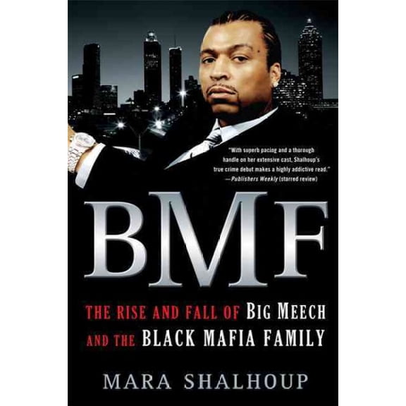 Pre-Owned Bmf: The Rise and Fall of Big Meech and the Black Mafia Family, (Paperback)