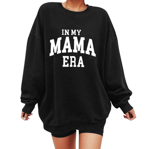 Bmisegm In My Mama Sweatshirt Oversized Mom Sweatshirt Women Casual Letter Print Long Sleeve Pullover Sweatshirts for Women Black S