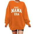 thumbnail image 1 of Bmisegm In My Mama Sweatshirt Oversized Mom Sweatshirt Women Casual Letter Print Long Sleeve Pullover Sweatshirts for Women Orange XXL, 1 of 4