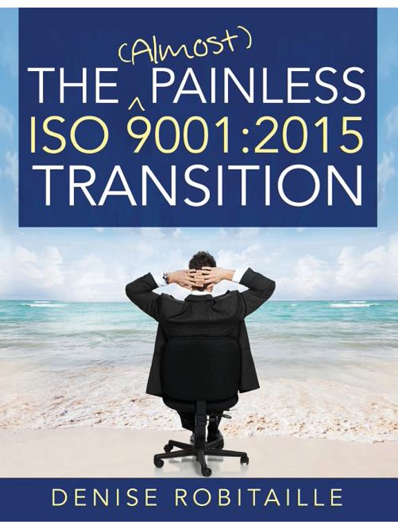 The (Almost) Painless ISO 9001 (Paperback)