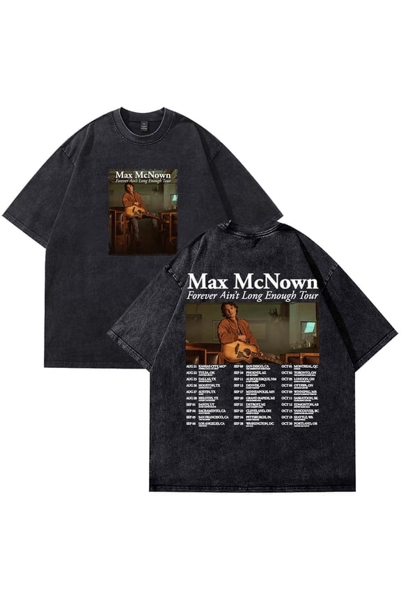 Max McNown Forever Ain't Long Enough Tour 2025 T-Shirt black