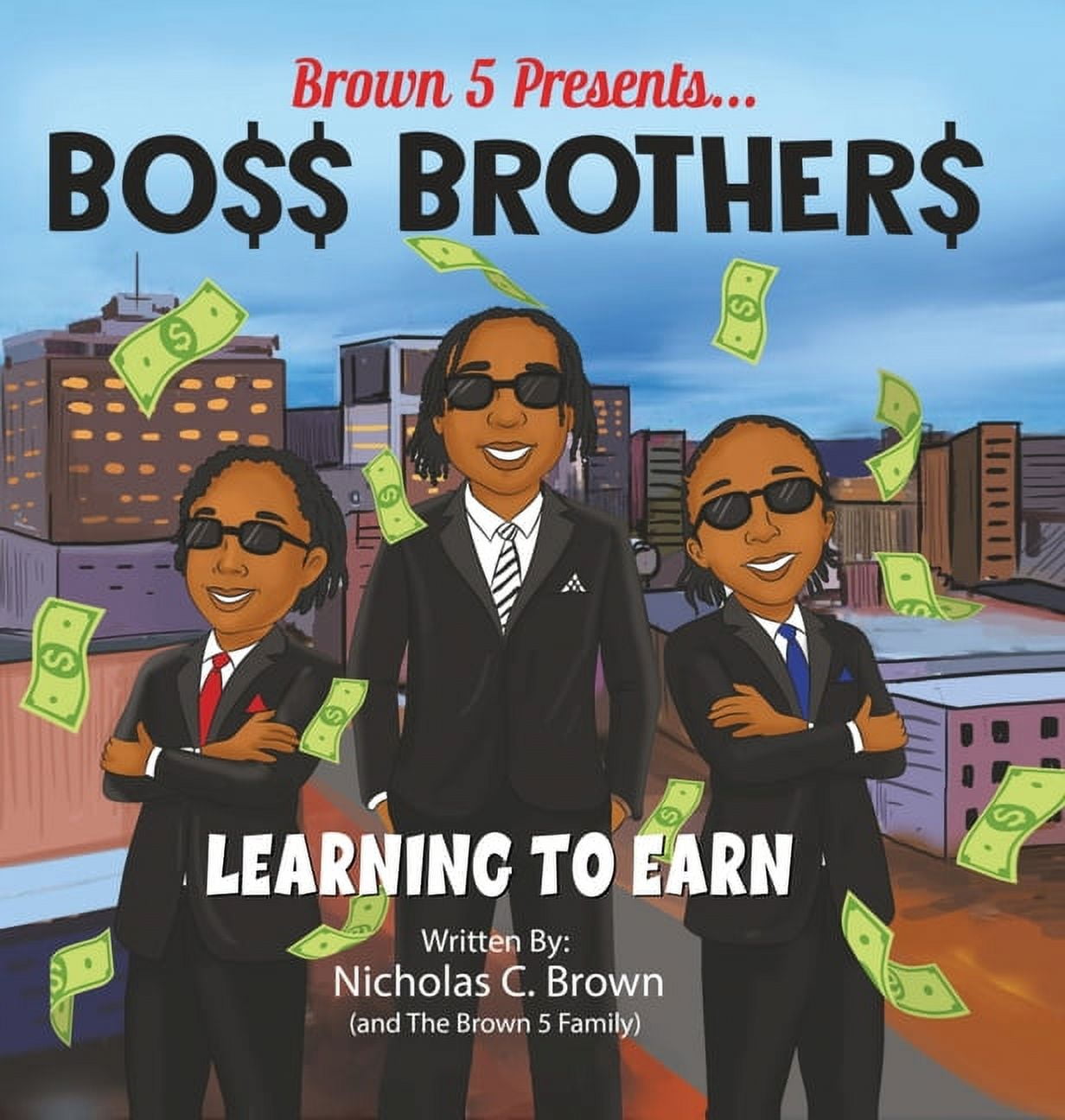 Bo$$ Brother$: Learning To Earn -- Nicholas C. Brown - Walmart.com