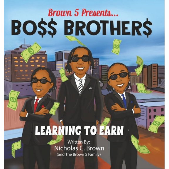 Bo$$ Brother$: Learning To Earn, (Hardcover)