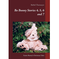 thumbnail image 1 of Bo Bunny Stories 4, 5, 6 and 7: Easter Bunny's Christmas Tales, (Paperback), 1 of 1