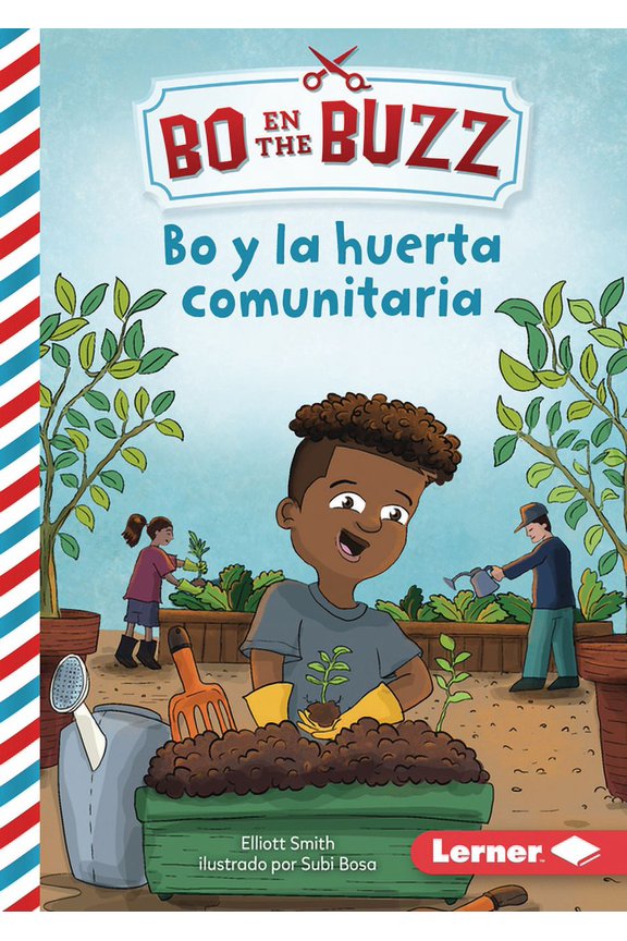 Bo En the Buzz (Bo at the Buzz) (Read Wo Bo Y La Huerta Comunitaria (Bo and the Community Garden), (Hardcover)