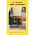 thumbnail image 1 of Bo Jackson Chapter Books Bo Jackson Bakes Banana Bread, Book 2, (Paperback), 1 of 1