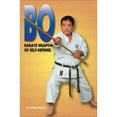 thumbnail image 1 of Pre-Owned BO: Karate Weapon of Self-Defense (Paperback) 0897500199 9780897500197, 1 of 1