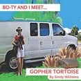 thumbnail image 1 of Bo-Ty and I Bo-Ty and I Meet a Gopher Tortoise, Book 1, (Paperback), 1 of 1