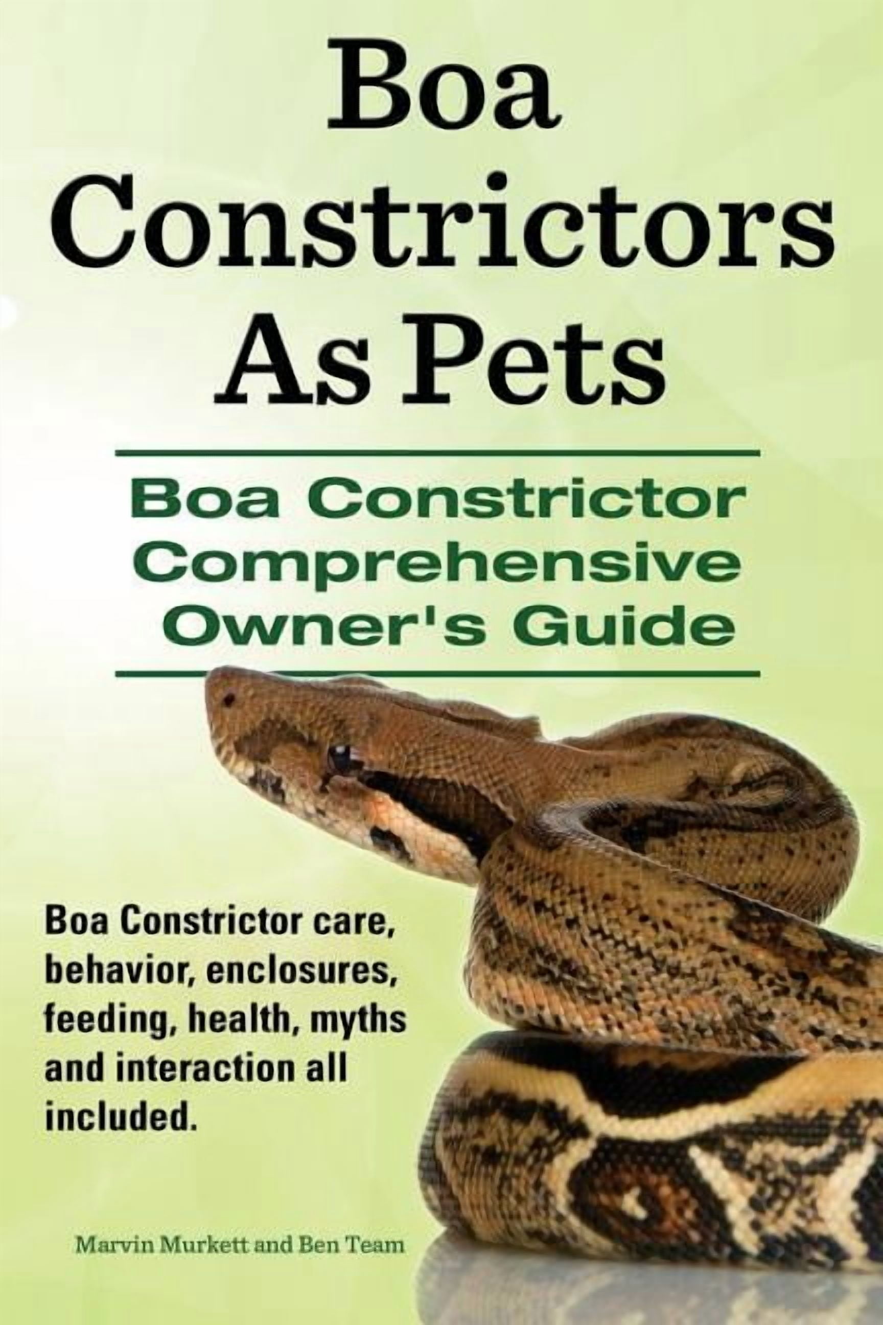 Boa Constrictors as Pets. Boa Constrictor Comprehensive Owner's Guide ...