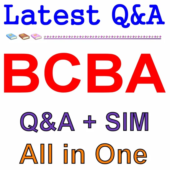 Board Certified Behavior Analyst Bcba Exam Q&A+Sim