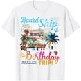 thumbnail image 1 of Board The Ship It's My 60th Birthday Trip Cruise Vacation T-ShirtMen and women, White T-shirt, size: Extra large, 1 of 4