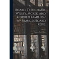 thumbnail image 1 of Board, Trenchard, Wilsey, McKee, and Kindred Families / by Frances Board Rose., (Paperback), 1 of 1