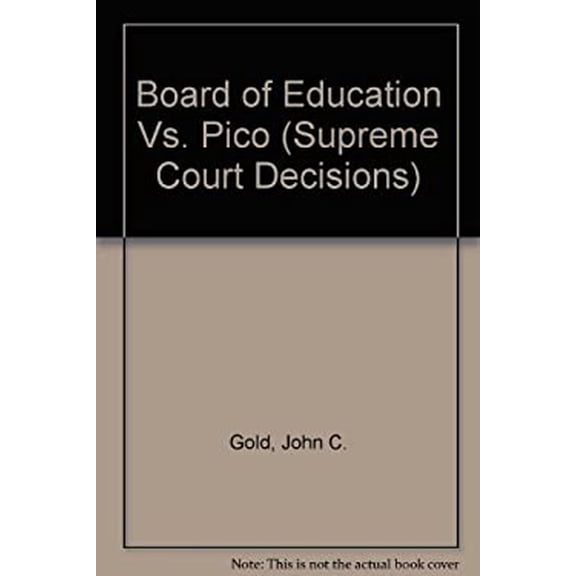 Pre-Owned Board of Education V. Pico: Book Banning (Supreme Court Decisions) (Unknown) 0805036601 9780805036602