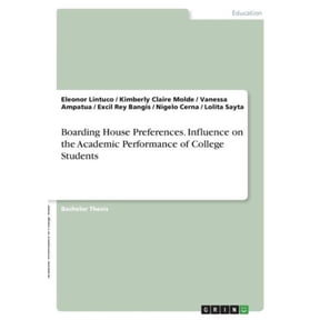 Boarding House Preferences. Influence On The Academic Performance Of College Students