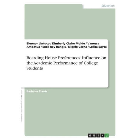Boarding House Preferences. Influence On The Academic Performance Of College Students
