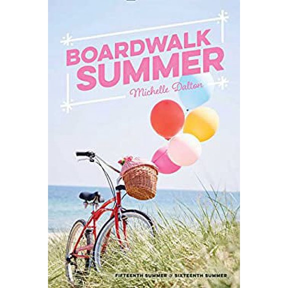 Pre-Owned Boardwalk Summer: Fifteenth Summer; Sixteenth Summer (Paperback) 1534414320 9781534414327