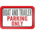 Boat And Trailer Parking Only Sign