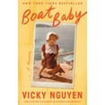thumbnail image 1 of Vicky Nguyen: Boat Baby: A Memoir (Hardcover), 1 of 1
