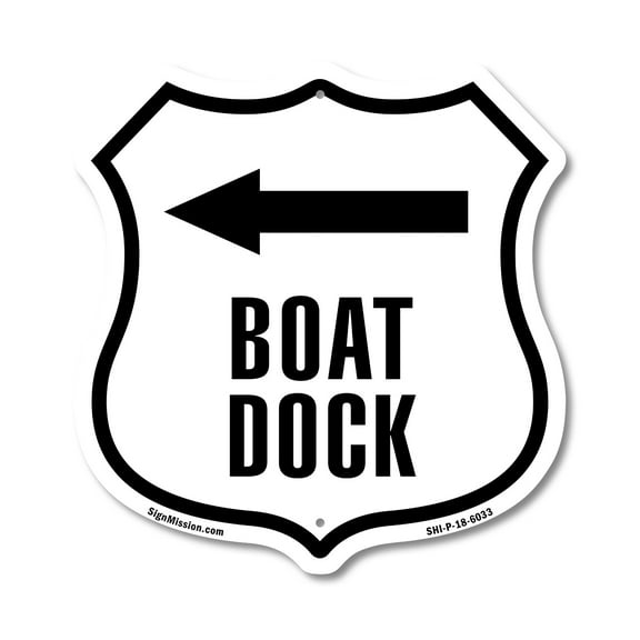 Boat Dock Left 12 inch X 12 inch Shield-Shaped Rust-Free Aluminum Metal Sign Weather Resistant Made in the USA