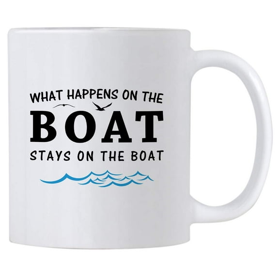 Boat Gifts for Mend Women. What Happens on the Boat Stays on the Boat. 11 oz Sailing and Boating Coffee Mug. Nautical Gift Ideas for Boat Captains. (White)