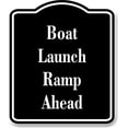 thumbnail image 1 of Boat Launch Ramp Ahead Fishing BLACK Aluminum Composite Sign, 20"x24", 1 of 9