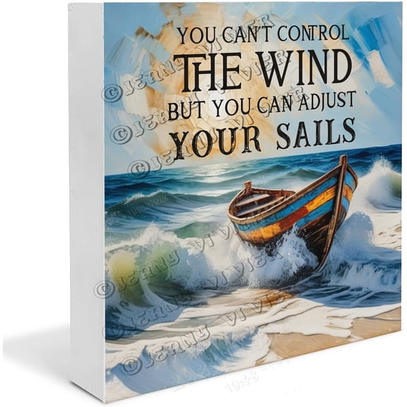 Boat Ocean Sunrise Beach Wave You Can't Control The Wind But You Can Adjust Your Sails Wooden Box Sign Inspirational Quote Gifts Wood Block Signs For Shelf Desk Decoration 5x5 in