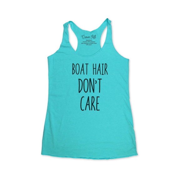 Boat hair don't care - wallsparks Crown Hill Brand - funny workout Bridal shower party tank top - Soft Tri-Blend Racerback Tank for Women