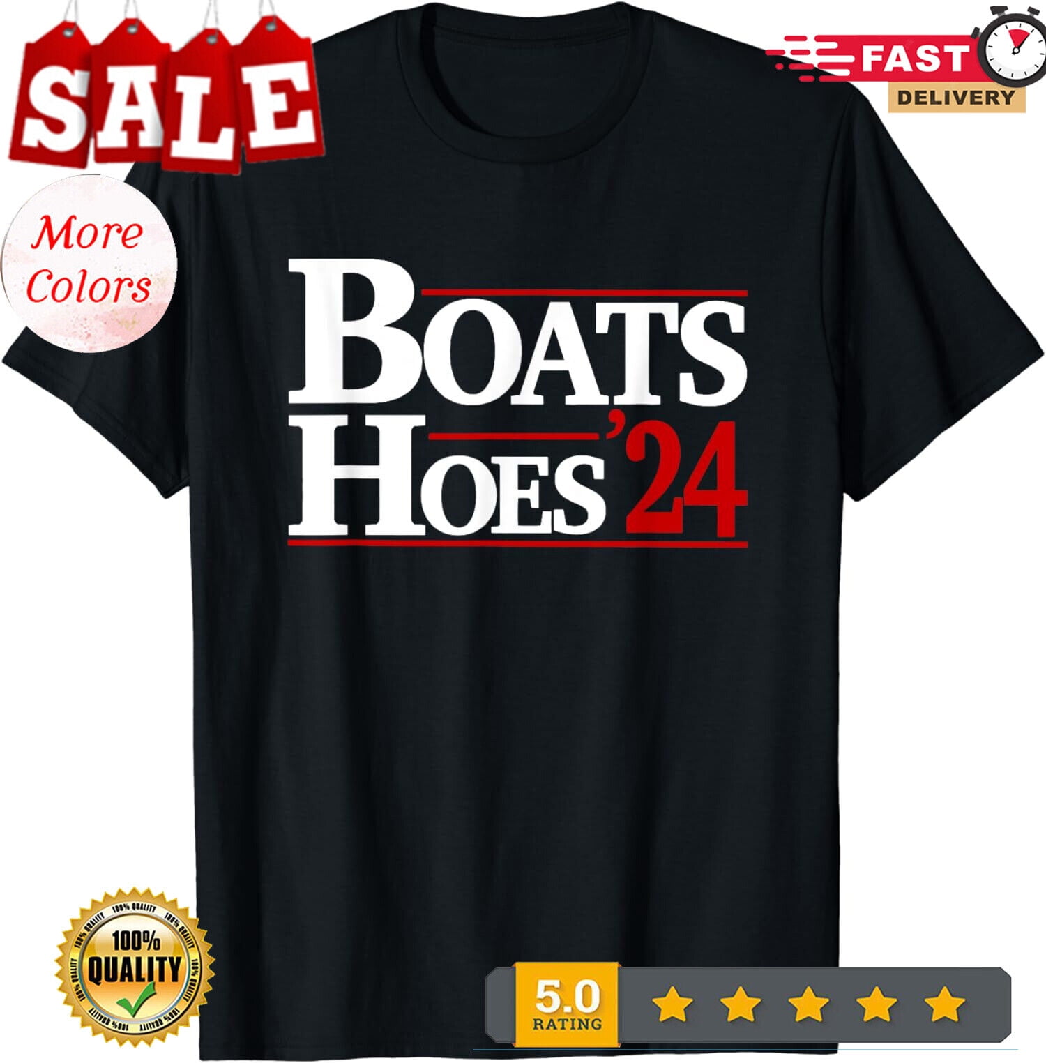 Boats And Hoes 2024 Election Funny Humor 24 Unisex TShirt Halloween