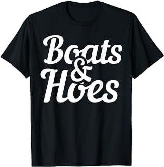 Boats And Hoes Funny Boating Party Gift TShirt