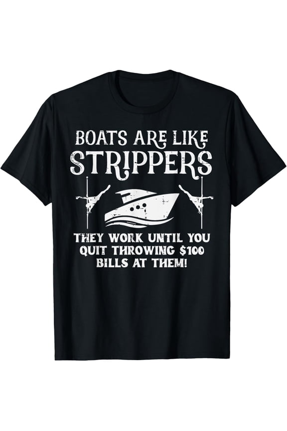 Boats Are Like Work Until Funny Captain Yacht Owner Ship Men T-Shirt