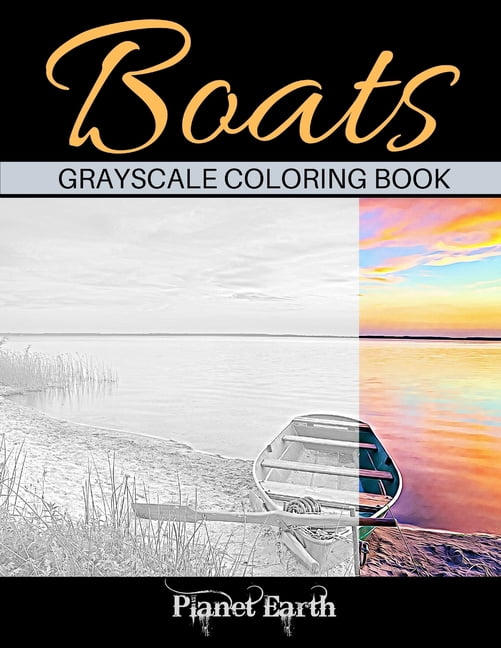 Boats Grayscale Coloring Book: Adult Coloring Book. Beautiful Images of Small Boats on the Beach., (Paperback)
