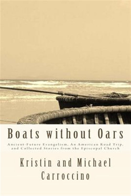 Boats without Oars  Paperback  Kristin Carroccino, Michael Carroccino