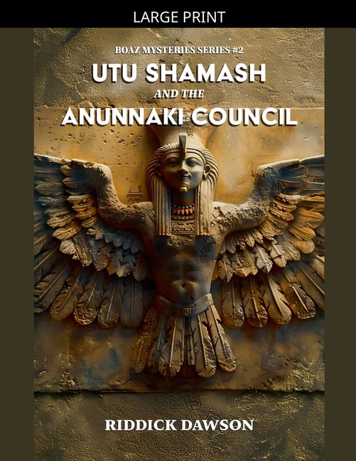 Boaz Mysteries Utu Shamash, and the Anunnaki Council, Book 2, (Paperback)