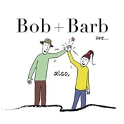 Bob + Barb Are... Also, Paperback