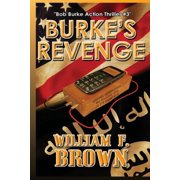 Bob Burke Action Adventure Novels Burkes Revenge Bob Burke Suspense Thriller #3, Book 3, Paperback