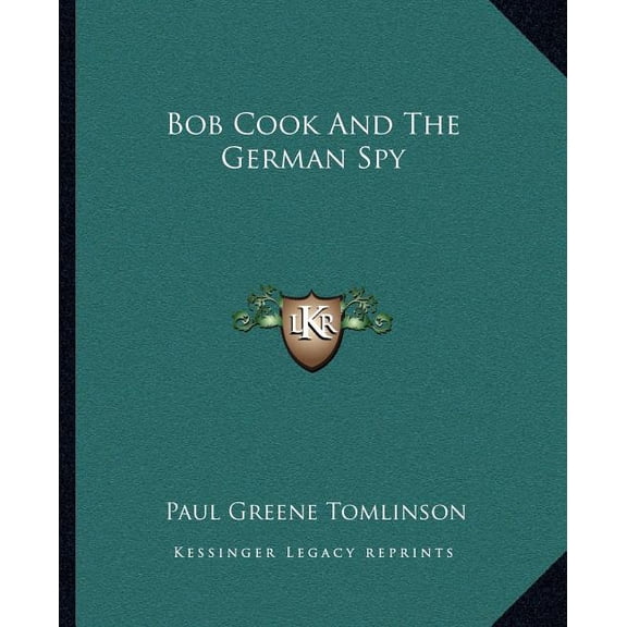 Bob Cook And The German Spy (Paperback)